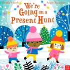 We're Going on a Present Hunt By Goldie Hawk, Angie Rozelaar (Illustrator) Cover Image