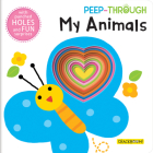 Peep Through ... My Animals By Beijing Bangson Culture Company (Illustrator) Cover Image