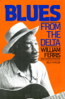 Blues From The Delta By William Ferris Cover Image