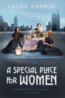 A Special Place for Women By Laura Hankin Cover Image