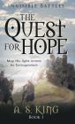 The Quest for Hope: Invisible Battles: Book 1 By A. S. King Cover Image