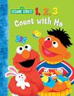 1, 2, 3 Count with Me (Sesame Street) By Naomi Kleinberg, Christopher Moroney (Illustrator) Cover Image