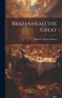 Brazenhead the Great Cover Image