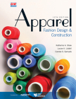 Apparel: Fashion Design & Construction By Katherine Shaw, Louise A. Liddell, Carolee S. Samuels Cover Image