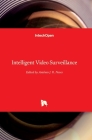 Intelligent Video Surveillance By Antonio Neves (Editor) Cover Image