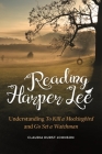 Reading Harper Lee: Understanding To Kill a Mockingbird and Go Set a Watchman By Claudia Johnson Cover Image