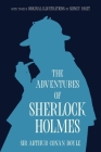 The Adventures of Sherlock Holmes (Warbler Classics Annotated Edition) By Arthur Conan Doyle, Maurice LeBlanc (Contribution by) Cover Image