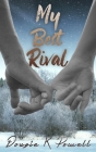 My Best Rival: A love story about loving yourself for who you really are... By Dougie K. Powell Cover Image