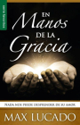 En Manos de la Gracia - Serie Favoritos = In the Grip of Grace By Max Lucado Cover Image