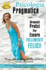 Psicologia Pragmatica - Pragmatic Psychology Italian By Susanna Mittermaier, Chiara Dolza (Translator), Igor Andreotti (Editor) Cover Image