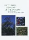 Native Trees and Shrubs of the Hawaiian Islands: An Extensive Study Guide By Samuel H. Lamb Cover Image