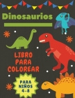 Dinosaurios Libro para colorear para niños 4-8: Gran regalo para niños y niñas, de 4 a 8 años - Tamaño grande 8,5 x 11