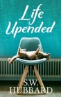 Life, Upended: Roz's Story--The Makeover Cover Image