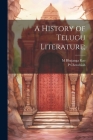 A History of Telugu Literature; By P. Chenchiah, M. Bhujanga Rao Cover Image