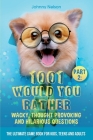 Part 2: 1001 Would You Rather Wacky, Thought Provoking and Hilarious Questions: The Ultimate Game Book for Kids, Teens and Adu Cover Image