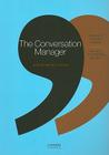 The Conversation Manager: The Power of the Modern Consumer/The End of the Traditional Advertiser Cover Image