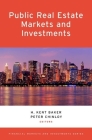 Public Real Estate Markets and Investments (Financial Markets and Investments) By H. Kent Baker (Editor), Peter Chinloy (Editor) Cover Image