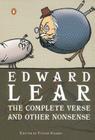 The Complete Verse and Other Nonsense By Edward Lear, Vivien Noakes (Editor), Edward Lear (Illustrator) Cover Image
