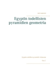 Egyptin todellisten pyramidien geometria By Jani Laasonen Cover Image