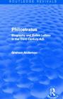 Philostratus (Routledge Revivals): Biography and Belles Lettres in the Third Century A.D. By Graham Anderson Cover Image