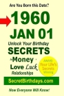 Born 1960 Jan 01? Your Birthday Secrets to Money, Love Relationships Luck: Fortune Telling Self-Help: Numerology, Horoscope, Astrology, Zodiac, Destin By Secret Birthdays Ebook Publisher Cover Image