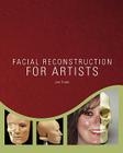 Facial Reconstruction for Artists By Jan Flood Cover Image