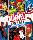 Marvel año a año (Marvel Year By Year): La historia visual By Peter Sanderson Cover Image