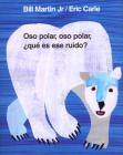 Oso polar, oso polar, ¿qué es ese ruido? (Brown Bear and Friends) Cover Image