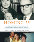 Homing In: An Adopted Child's Story Mandala of Connecting, Reunion, and Belonging By Susan Mossman Riva Cover Image