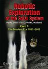 Robotic Exploration of the Solar System: Part 3: Wows and Woes, 1997-2003 Cover Image