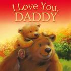 I Love You, Daddy: Picture Story Book  Cover Image