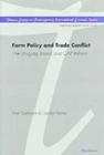 Farm Policy and Trade Conflict: The Uruguay Round and CAP Reform (Thames Essays On Contemporary International Economic Issues) By Alan Swinbank, Carolyn Tanner Cover Image