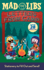Letters from Camp Mad Libs: Stationery to Fill Out and Send! Cover Image