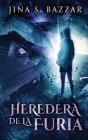 Heredera De La Furia By Jina S. Bazzar Cover Image