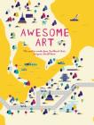 Awesome Art: The Next 20 Works Everyone Should Know By Sara Siew Cover Image