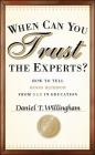 When Can You Trust the Experts? By Daniel T. Willingham Cover Image
