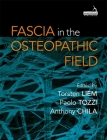 Fascia in the Osteopathic Field By Torsten Liem, Paolo Tozzi, Anthony Chila Cover Image