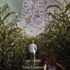 The One Safe Place By Tania Unsworth, Mark Turetsky (Read by) Cover Image