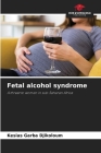 Fetal alcohol syndrome By Kesias Garba Djikoloum Cover Image