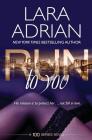 Run to You By Lara Adrian Cover Image