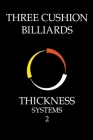Three Cushion Billiards - Thickness Systems 2 Cover Image