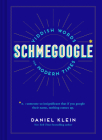 Schmegoogle By Daniel Klein Cover Image