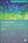 Queering Kinship: Non-Heterosexual Couples, Parents, and Families in Guangdong, China By Han Tao Cover Image