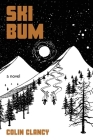 Ski Bum By Colin Clancy Cover Image