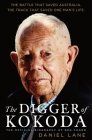 The Digger Of Kokoda: The Official Biography of Reg Chard Cover Image