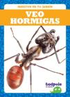 Veo Hormigas (I See Ants) By Genevieve Nilsen Cover Image