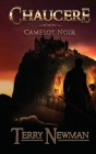 Chaucere - Camelot Noir By Terry Newman Cover Image