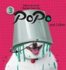 Popo and Colors By Bella Sou, Ava Sel, Razi Darzi (Illustrator) Cover Image