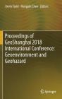 Proceedings of Geoshanghai 2018 International Conference: Geoenvironment and Geohazard By Arvin Farid (Editor), Hongxin Chen (Editor) Cover Image