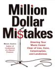 Million Dollar Mistakes: Steering Your Music Career Clear of Lies, Cons, Catastrophes, and Landmines By Moses Avalon Cover Image